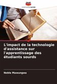 L'impact de la technologie d'assistance sur l'apprentissage des étudiants sourds