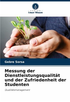 Cover Messung der Dienstleistungsqualität und der Zufriedenheit der Studenten