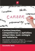 Conhecimentos, competências e aptidões adquiridas num estágio em hotelaria Conhecimentos, competências e aptidões adquiridas num estágio em hotelaria