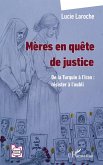 Mères en quête de justice Mères en quête de justice