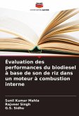 Évaluation des performances du biodiesel à base de son de riz dans un moteur à combustion interne