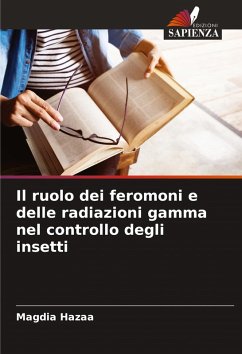 Cover Il ruolo dei feromoni e delle radiazioni gamma nel controllo degli insetti