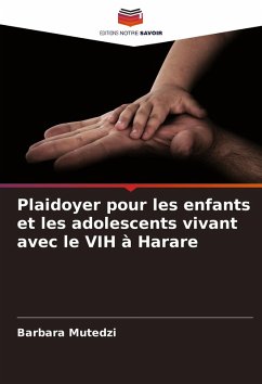Cover Plaidoyer pour les enfants et les adolescents vivant avec le VIH à Harare