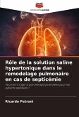 Rôle de la solution saline hypertonique dans le remodelage pulmonaire en cas de septicémie Rôle de la solution saline hypertonique dans le remodelage pulmonaire en cas de septicémie