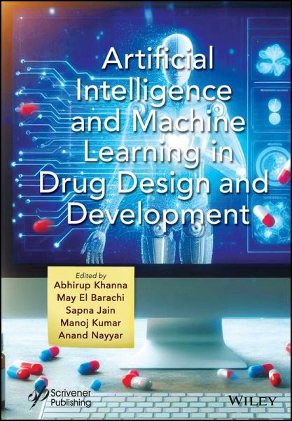 Artificial Intelligence and Machine Learning in Drug Design and Development (eBook, ePUB) Artificial Intelligence and Machine Learning in Drug Design and Development (eBook, ePUB)