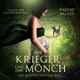 Der Krieger und der Mönch: Das kleinste Epos der Welt (MP3-Download) Der Krieger und der Mönch: Das kleinste Epos der Welt (MP3-Download)