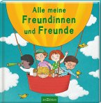 Alle meine Freundinnen und Freunde   (Restauflage)
