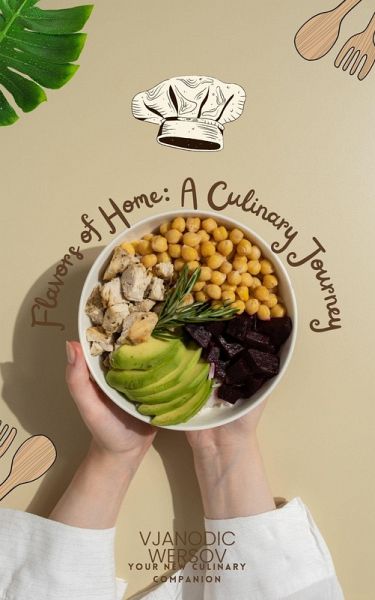 Flavors of Home: A Culinary Journe (eBook, ePUB) Flavors of Home: A Culinary Journe (eBook, ePUB)