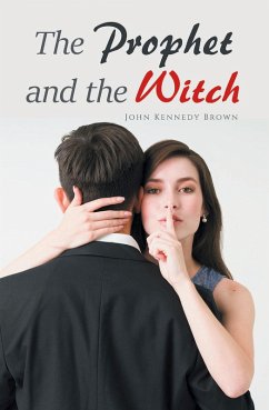 The Prophet and the Witch (eBook, ePUB) The Prophet and the Witch (eBook, ePUB)