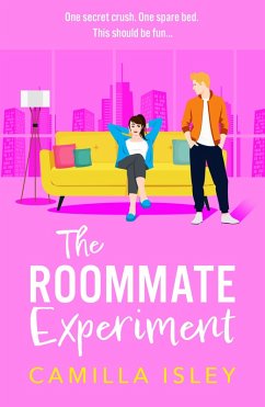 The Roommate Experiment (eBook, ePUB) - Isley, Camilla