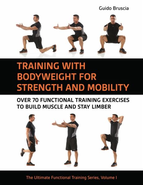 Training With Bodyweight for Strength and Mobility (eBook, PDF)