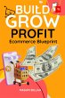 Build, Grow, Profit: The Ultimate... - Bild 1