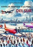Cuentos del aeropuerto de los mares del sur (eBook, ePUB) Cuentos del aeropuerto de los mares del sur (eBook, ePUB)