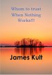 Whom to trust When Nothing Works!!!... - Bild 1
