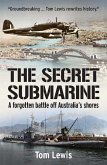The Secret Submarine (eBook, ePUB) The Secret Submarine (eBook, ePUB)