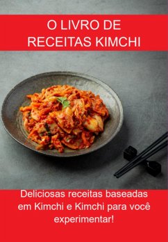 Cover O Livro De Receitas Kimchi (eBook, ePUB)