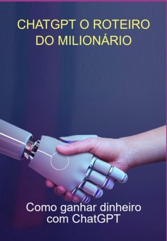 Cover Chatgpt O Roteiro Do Milionário (eBook, ePUB)