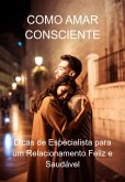 Como Amar Consciente (eBook, ePUB)