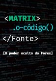 Matrix O Código Fonte (eBook, PDF) Matrix O Código Fonte (eBook, PDF)