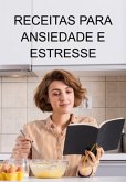 Receitas Para Ansiedade E Estresse (eBook, ePUB) Receitas Para Ansiedade E Estresse (eBook, ePUB)