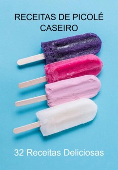 Cover Receitas De Picolé Caseiro (eBook, ePUB)
