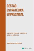 Gestão Estratégica Empresarial (eBook, ePUB) Gestão Estratégica Empresarial (eBook, ePUB)