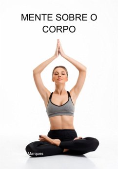 Mente Sobre O Corpo (eBook, ePUB) Cover Mente Sobre O Corpo (eBook, ePUB)