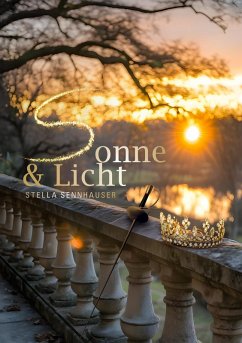 Sonne & Licht (eBook, ePUB) - Sennhauser, Stella