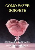 Como Fazer Sorvete (eBook, ePUB)