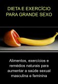 Dieta E Exercício Para Grande Sexo (eBook, ePUB)