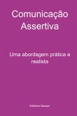 Comunicação Assertiva (eBook, PDF)