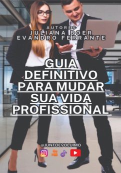 Cover Guia Definitivo Para Mudar A Sua Vida Profissioal (eBook, ePUB)