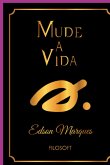 Mude A Vida (eBook, ePUB)