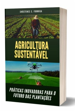 Agricultura Sustentável (eBook, ePUB) - Formiga, Shóstenes S.