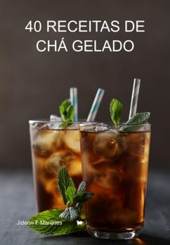 Cover 40 Receitas De Chá Gelado (eBook, ePUB)