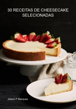 Cover 30 Receitas De Cheesecake Selecionadas (eBook, ePUB)
