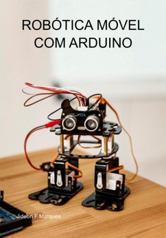 Robótica Móvel Com Arduino (eBook, ePUB) - Marques, Jideon F