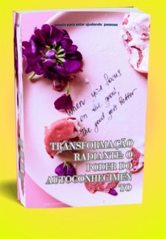 Transformação Radiante: O Poder Do Autoconhecimento (eBook, ePUB) - Marinho, José