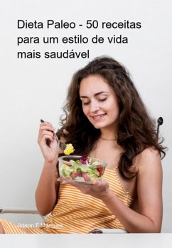 Cover Dieta Paleo - 50 Receitas Para Um Estilo De Vida Mais Saudável (eBook, ePUB)