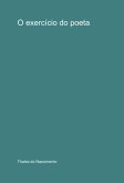 O Exercício Do Poeta (eBook, ePUB)