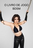 O Livro De Jogo Bdsm (eBook, ePUB)