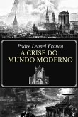 A Crise Do Mundo Moderno (eBook, PDF)