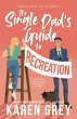 The Single Dad's Guide to Recreation... - Bild 1