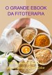 O Grande Ebook Da Fitoterapia (eBook,... - Bild 1