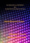 Do Paraiso Ao Inferno Da Substâncias Psicoativas (eBook, PDF)