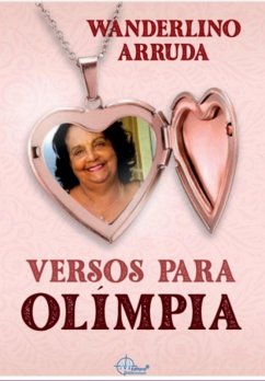 Versos Para Olímpia (eBook, ePUB) - Arruda, Wanderlino