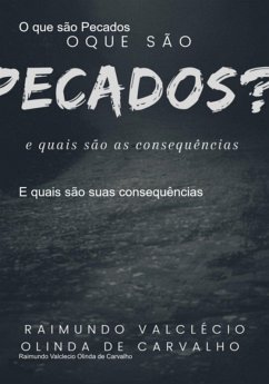 O Que São Pecados (eBook, PDF) - de Carvalho, Raimundo Valclecio Olinda