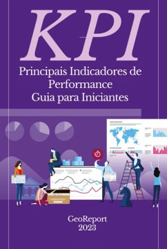 Cover Kpi Principais Indicadores De Performance : Guia Para Iniciantes (eBook, ePUB)