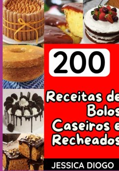 Cover 200 Receitas De Bolos Caseiro E Bolos Recheados (eBook, PDF)