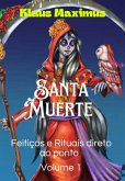 Santa Muerte - Feitiços Direto Ao Ponto (eBook, PDF)